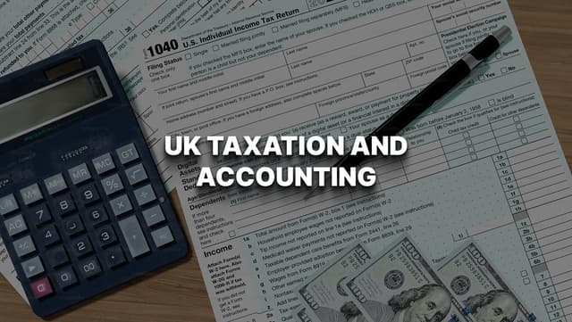 UK Taxation & Accounting